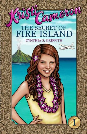 [Christi Cameron 01] • The Secret of Fire Island